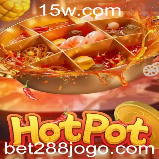 Explorando o Mundo do Hotpot: O Jogo Apaixonante que Conquista com Bet 288